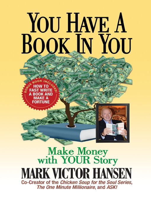 Title details for You Have a Book In You by Mark Victor Hansen - Available